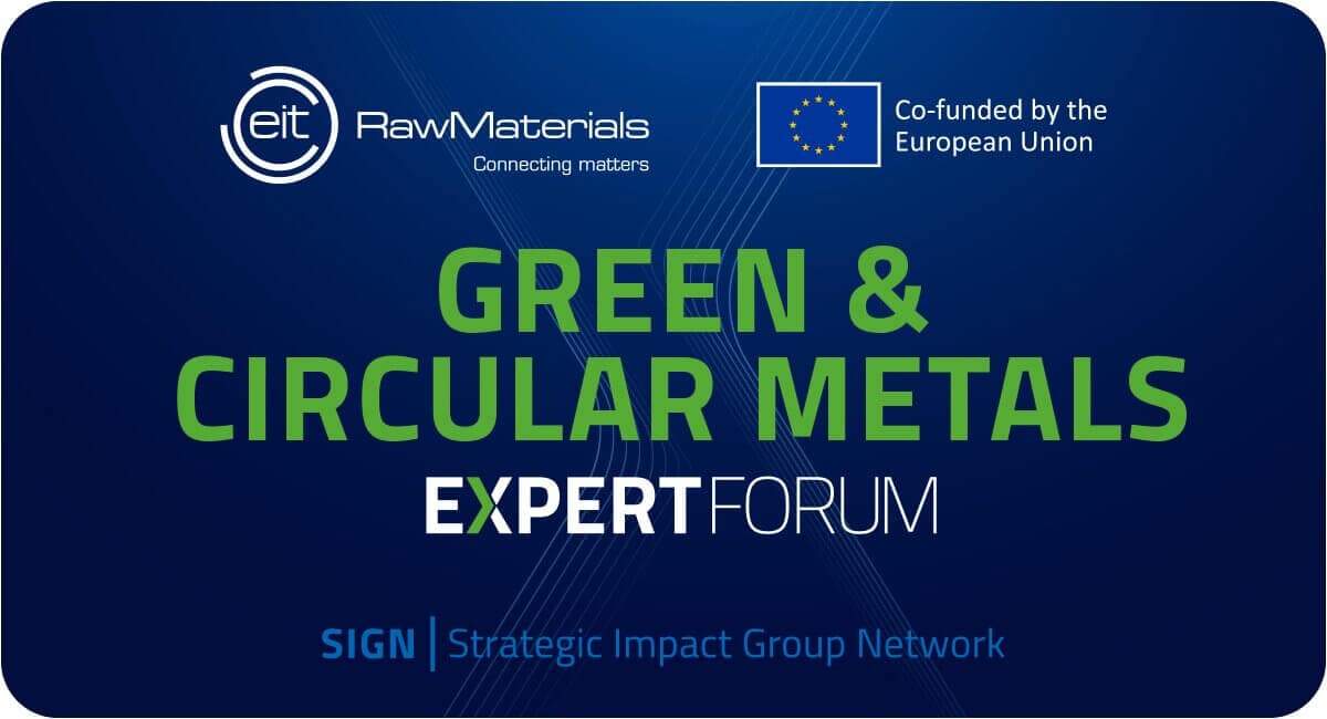 Green & Circular Metals Expert Forum