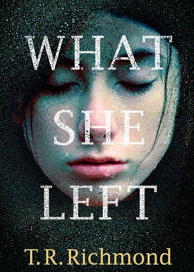 What She Left – Reviewed Summer 2015